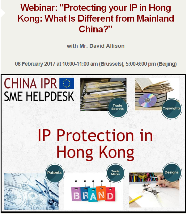 China IPR SME Helpdesk Webinar : "Protecting your IP in Hong Kong: What Is Different from Mainland China?"