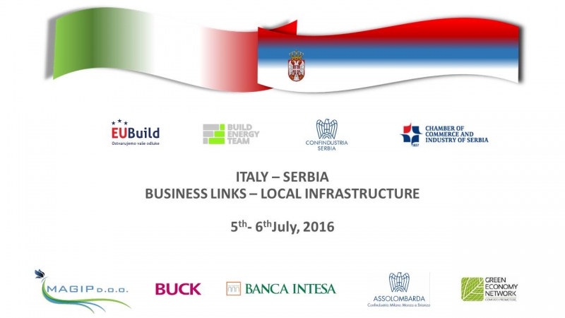 Italy-Serbia Business Links - Local infrastructure (Belgrado, 5-6 luglio 2016)