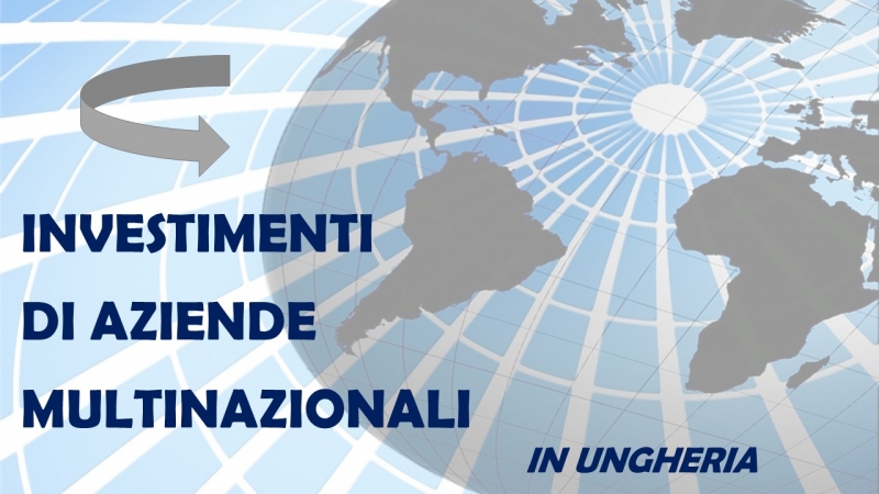 INVESTIMENTI DI AZIENDE MULTINAZIONALI (OTT-NOV. 2017)